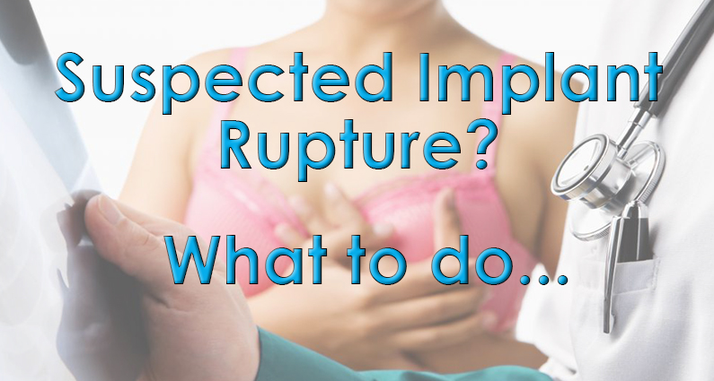 Signs of Silicone and Saline Breast Implant Rupture
